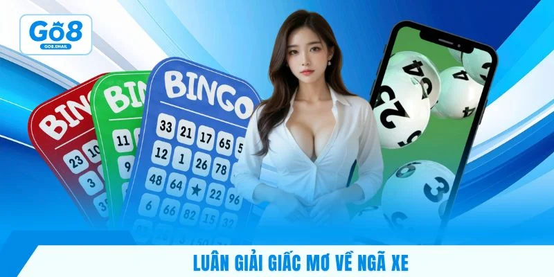 Luân giải giấc mơ về ngã xe